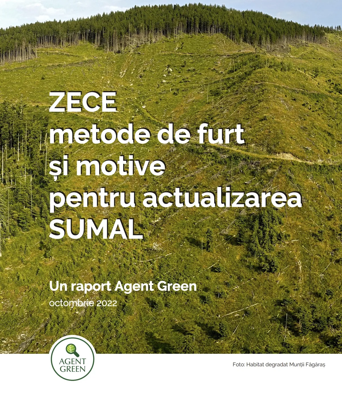 Raport Agent Green: Zece metode de furt și zece motive pentru actualizarea SUMAL
